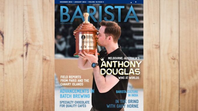 Welcoming to the December 2022 and January 2023 issue of Barista Magazine