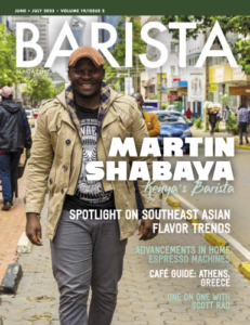 The cover of the June + July 2023 matter of Barista Magazine featuring Martin Shabaya of Kenya.